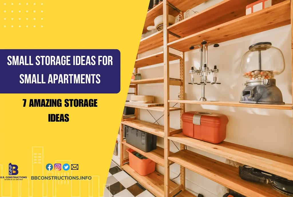 7 Amazing Small Storage Ideas for Small Apartments to Maximize Space