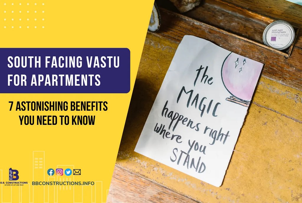 7 Astonishing Benefits of South Facing Vastu for Apartment You Need to Know!