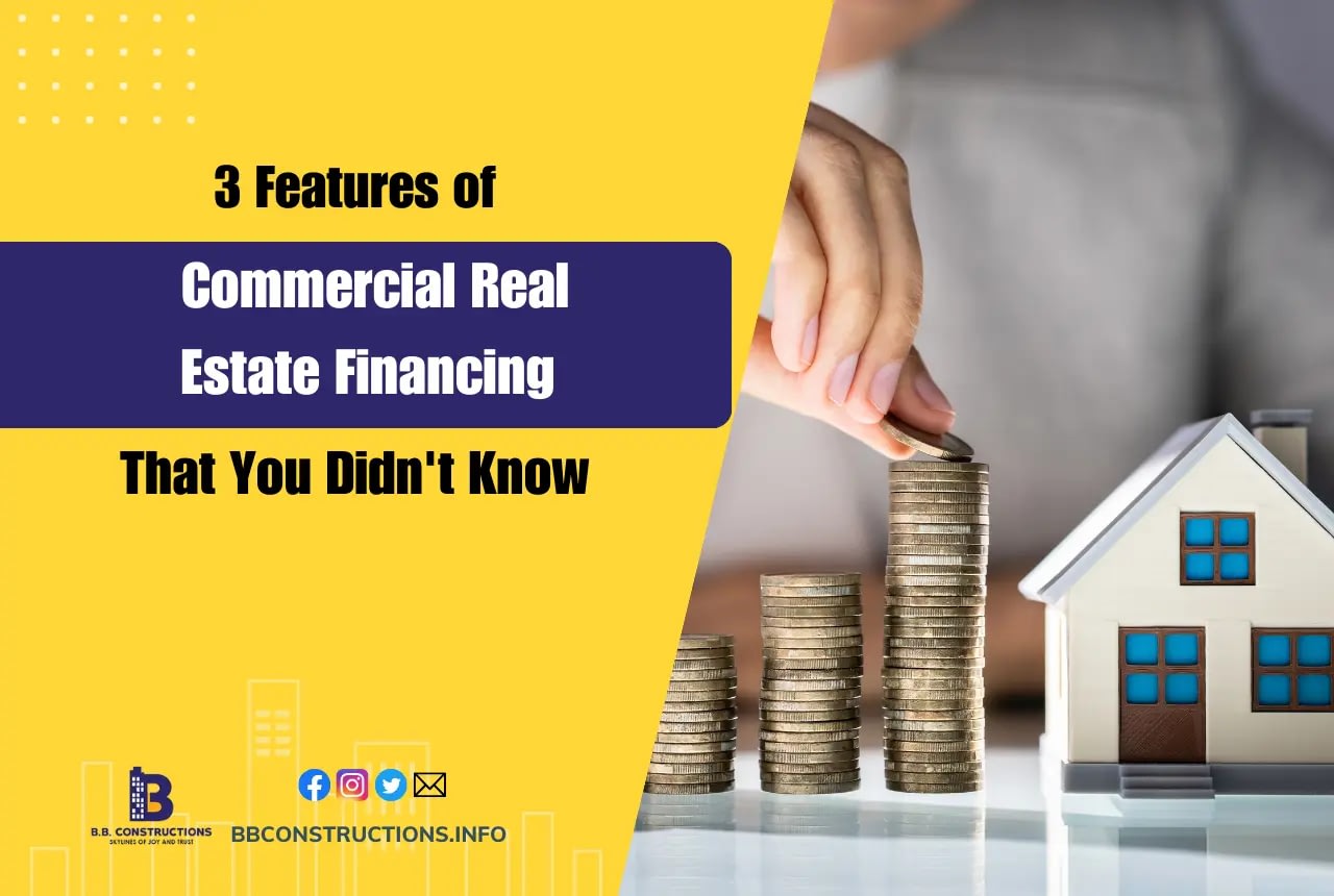 features of commercial real estate financing