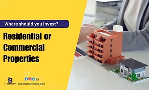 Guide to invest in residential or commercial properties