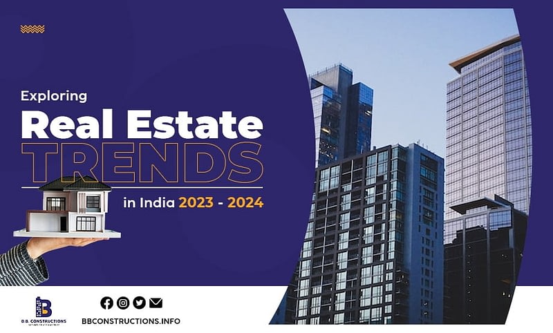 Exploring Real Estate Trends in India 2023-2024