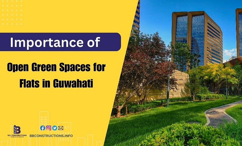 Importance of Open Green Spaces for Flats in Guwahati