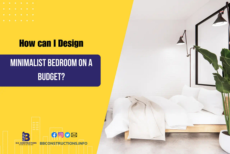 How can I Design a minimalist bedroom on a budget