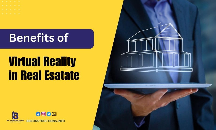 Benefits of virtual reality in real estate