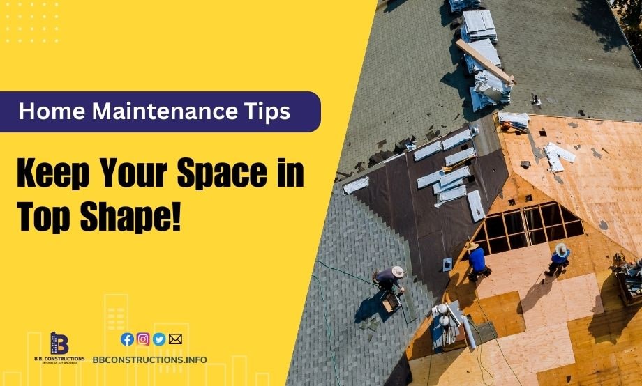 Unbelievable Home Maintenance Tips to Keep Your Space in Top Shape!